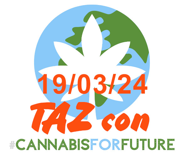 Il 19 marzo in TAZ con Cannabis For Future.